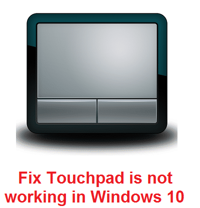 Perbaiki Touchpad tidak berfungsi di Windows 10