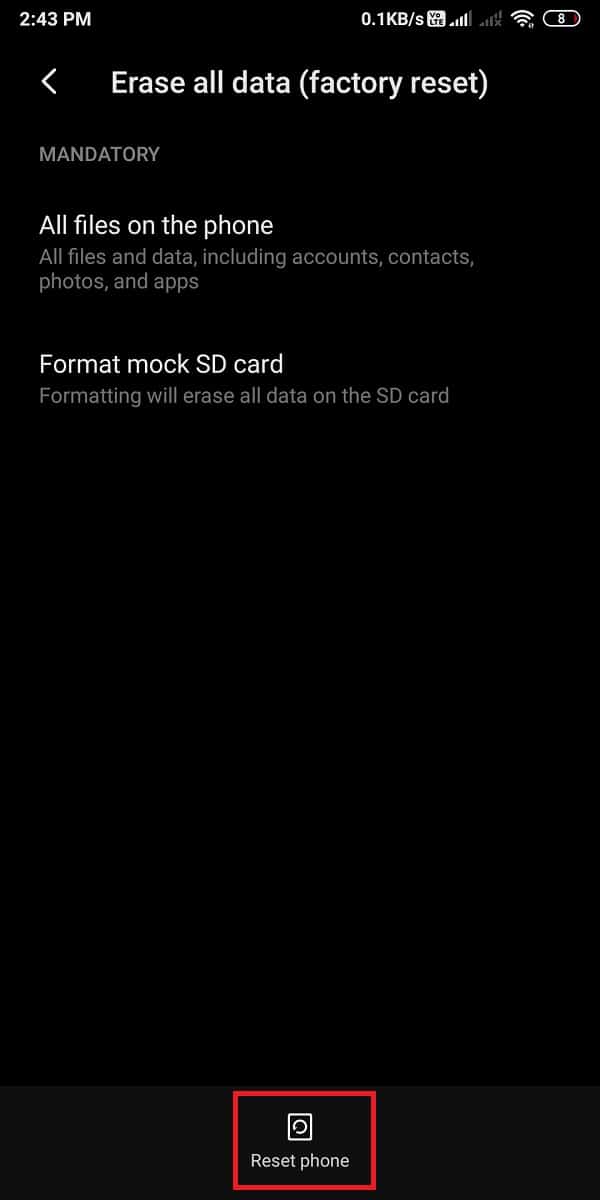 Enfin, appuyez sur "Réinitialiser le téléphone"