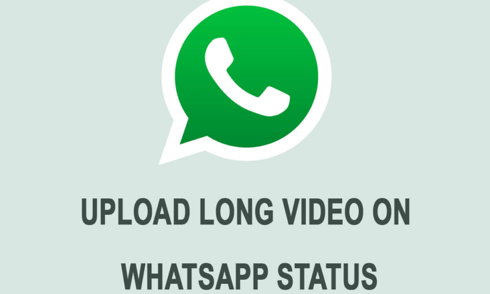 Încărcați un videoclip lung pe starea Whatsapp