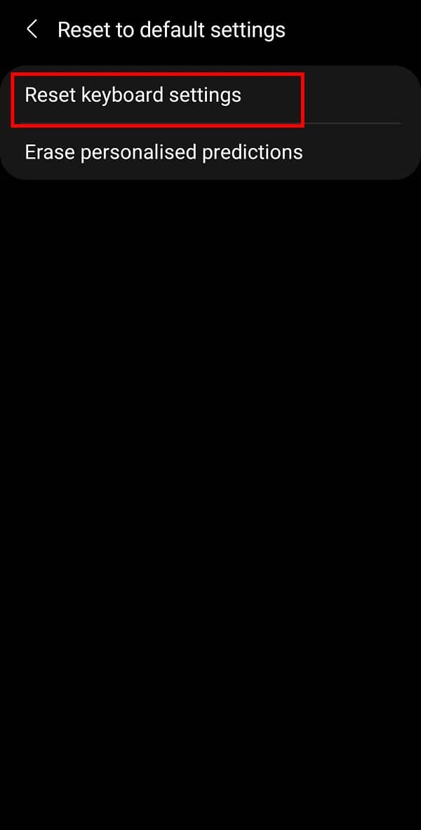 Atingeți Resetarea setărilor tastaturii din cele două opțiuni disponibile pe ecranul următor