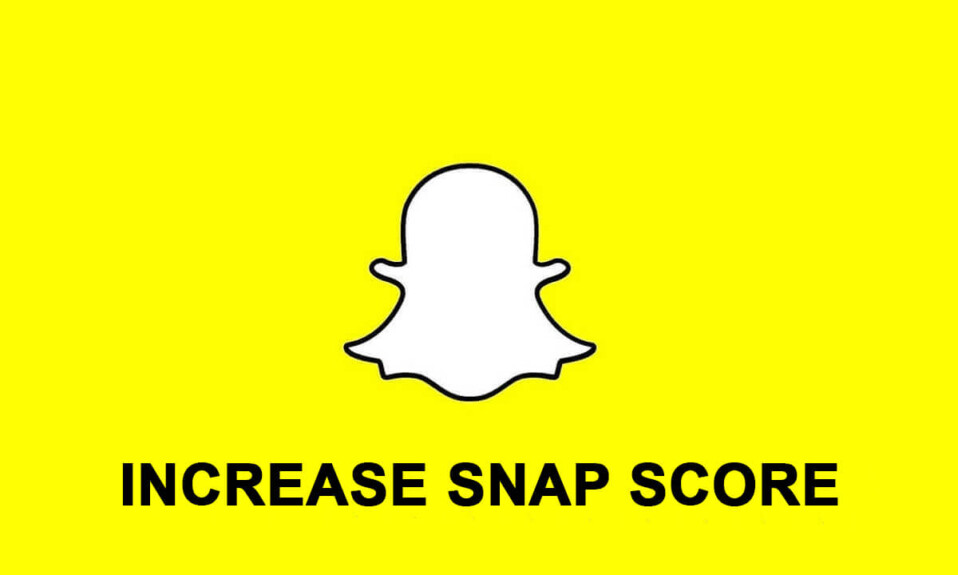 Comment augmenter votre score Snapchat