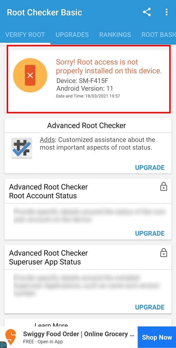Si l'application affiche Désolé ! L'accès root n'est pas correctement installé sur cet appareil, cela signifie que votre téléphone Android n'est pas rooté.