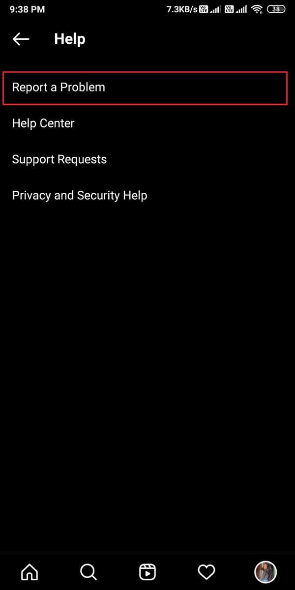 Appuyez sur un rapport de problème | Réparer Instagram DM ne fonctionne pas