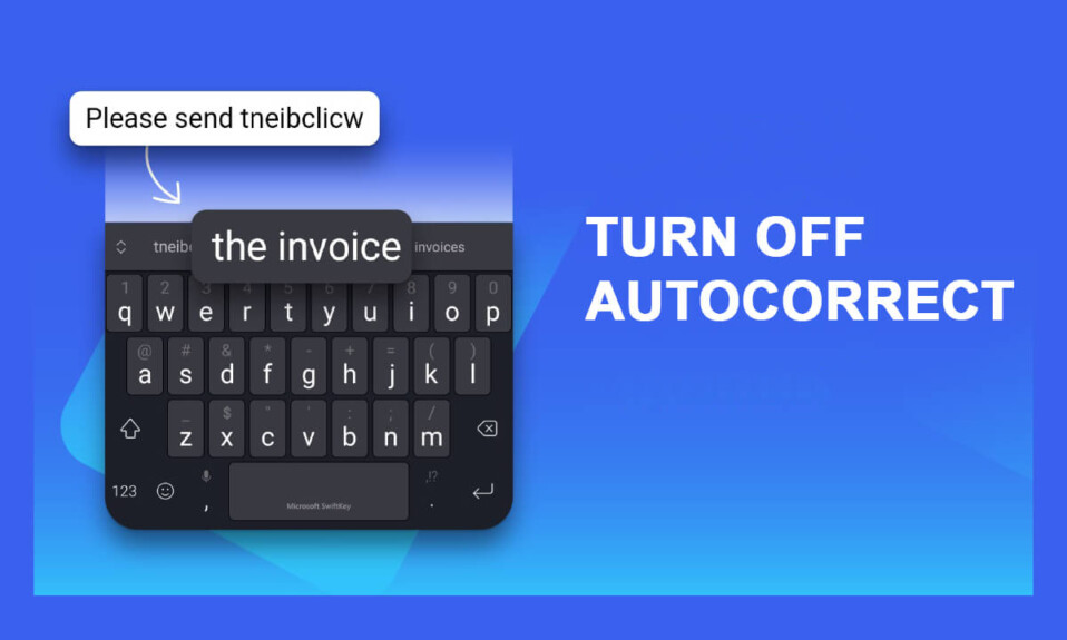 Comment désactiver la correction automatique sur Android