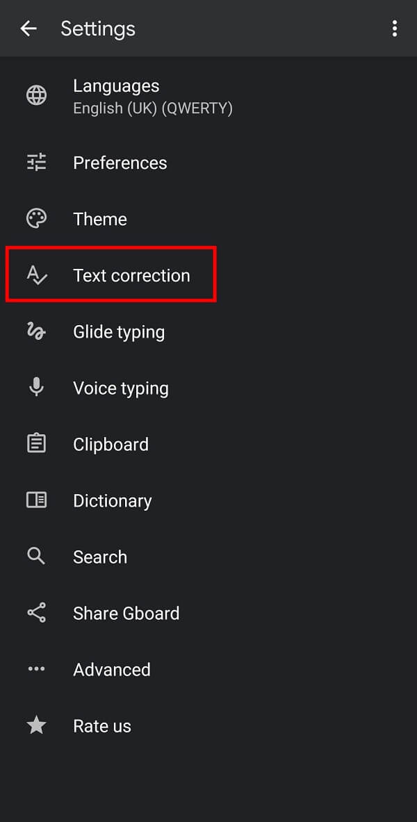 Dans les options, appuyez sur Correction de texte. | Comment désactiver la correction automatique sur Android
