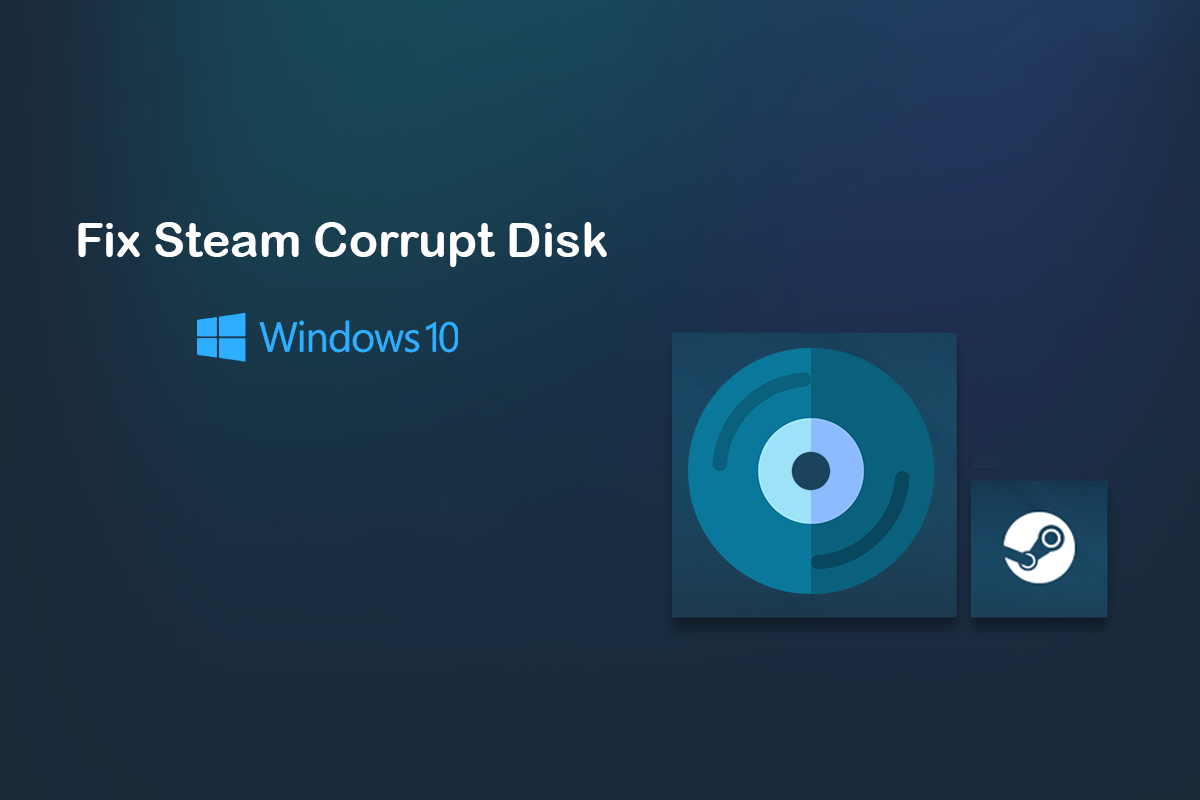 Perbaiki Steam Corrupt Disk Error pada Windows 10
