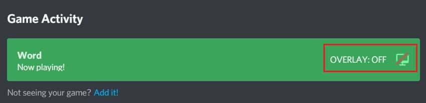 Une fois l'application ajoutée, activez la superposition | Correction de l'audio du partage d'écran Discord ne fonctionnant pas