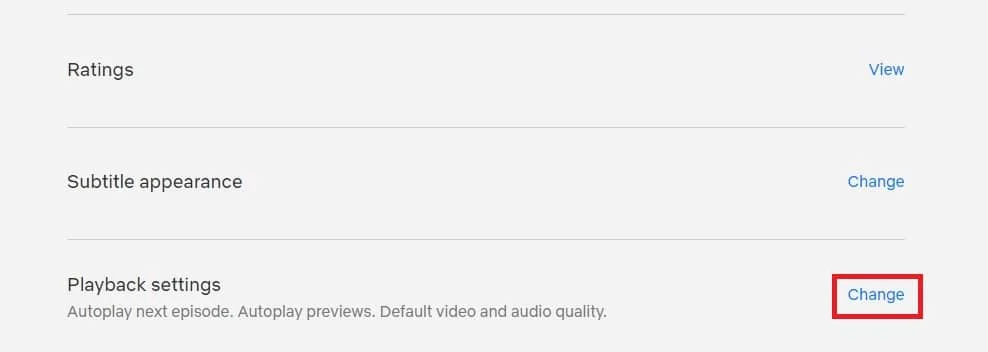 Cliquez sur Modifier devant les paramètres de lecture | Comment diffuser Netflix en HD ou Ultra HD