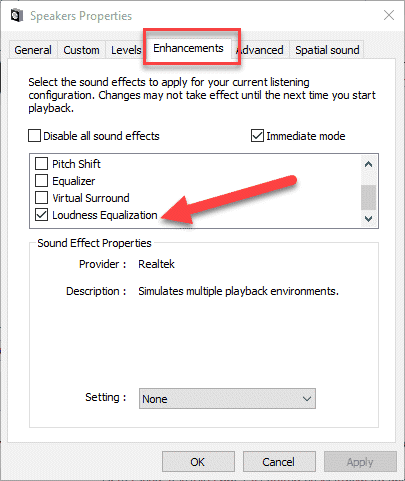 Sekarang ini akan membuka wizard properti speaker. Buka tab peningkatan dan klik opsi "Kenyaringan Kenyaringan".