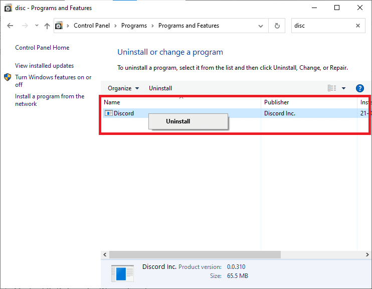 Qui, fai clic su Discord e seleziona Disinstalla