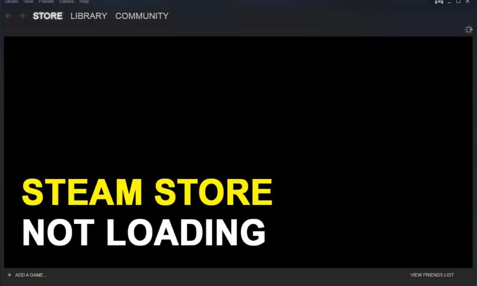 Steam Mağazası Yüklenmiyor Nasıl Onarılır