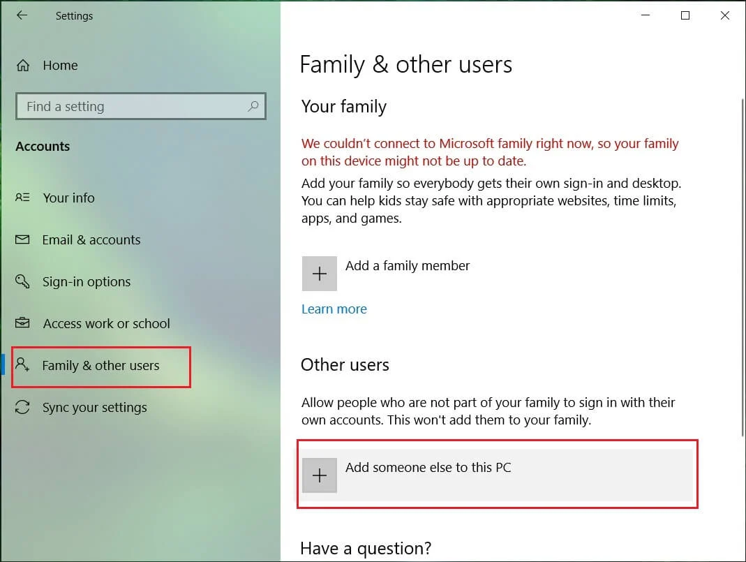 Aile ve diğer kişiler sekmesine tıklayın ve Bu bilgisayara başka birini ekle | Windows 10'da eksik olan Windows Mağazasını düzeltin