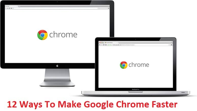 12 façons de rendre Google Chrome plus rapide