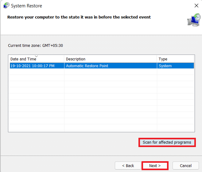 使用可能な復元ポイントのリストで復元ポイントを選択し、[次へ]をクリックするか、[影響を受けるプログラムをスキャン]ボタンをクリックします