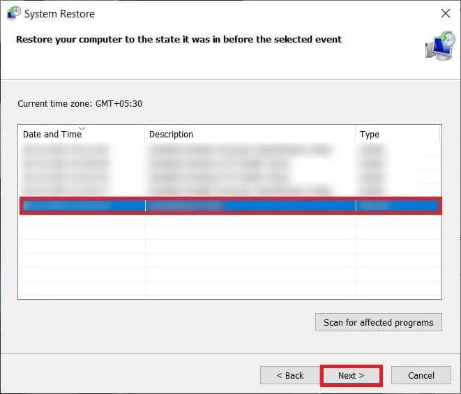次に、リストから目的のシステムの復元ポイントを選択し、[次へ]、[次へ]の順にクリックします。 Windows10のデスエラーの黄色い画面を修正