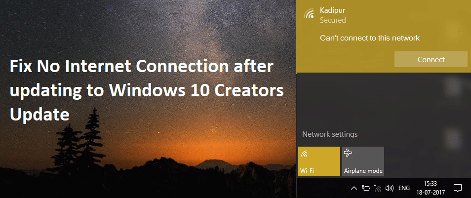 Correction de l'absence de connexion Internet après la mise à jour vers la mise à jour des créateurs de Windows 10