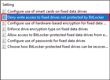 Double-cliquez sur Refuser l'accès en écriture aux lecteurs fixes non protégés par BitLocker.