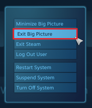 Big Picture 모드를 종료하려면 전원 아이콘을 클릭하고 Exit Big Picture 옵션을 선택합니다.