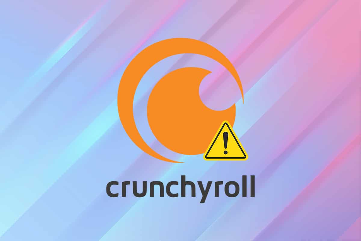 Crunchyrollが機能しない問題を修正