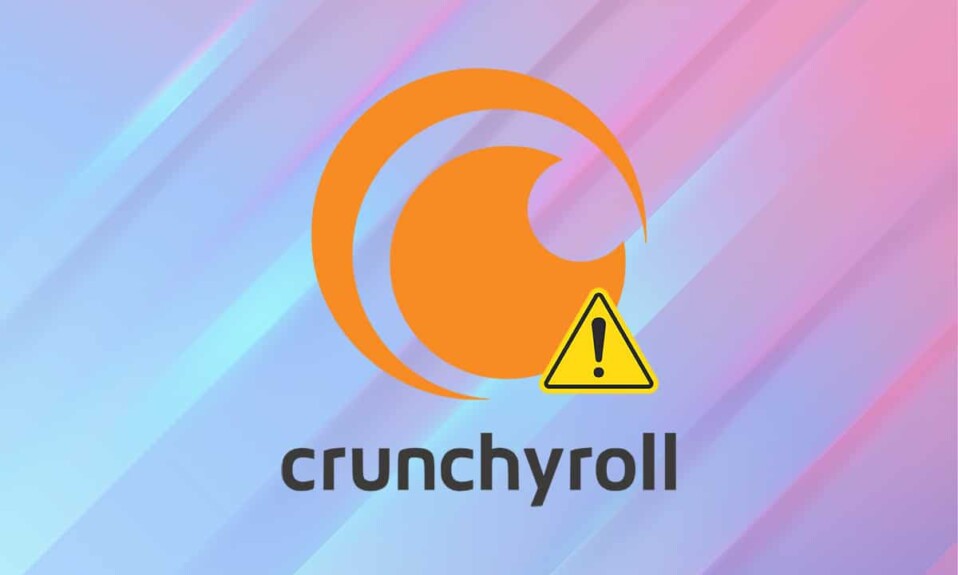 Crunchyrollが機能しない問題を修正