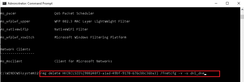 Jika DNI DNE disebutkan, ketik perintah berikut dan tekan Enter. Cara Memperbaiki Adaptor Wi-Fi Tidak Berfungsi Windows 10