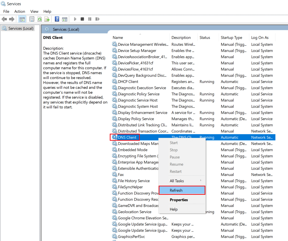 fare clic con il tasto destro del mouse su client DNS e selezionare Aggiorna in Servizi. Come risolvere Ethernet non ha un errore di configurazione IP valido