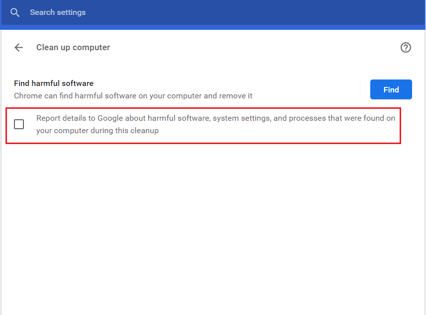 décochez les détails du rapport à google sur les logiciels nuisibles, les paramètres système et les processus qui ont été trouvés sur votre ordinateur lors de cette option de nettoyage dans la section Nettoyer l'ordinateur dans google chrome