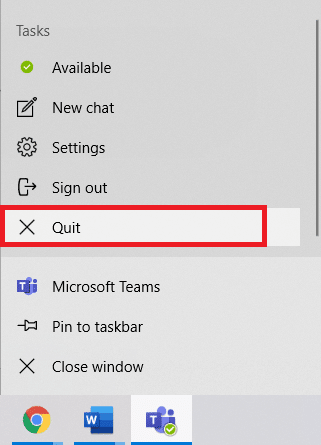 Faites un clic droit sur l'icône Microsoft Teams dans la barre des tâches. Sélectionnez Quitter pour redémarrer les équipes Microsoft.