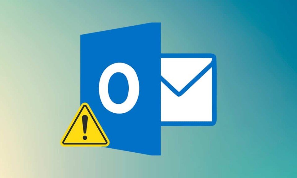 Cara Memperbaiki Aplikasi Outlook Tidak Akan Terbuka di Windows 10 PC