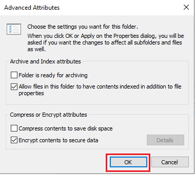 Klik OK untuk menyimpan modifikasi. Cara Mengenkripsi Folder di Windows 10
