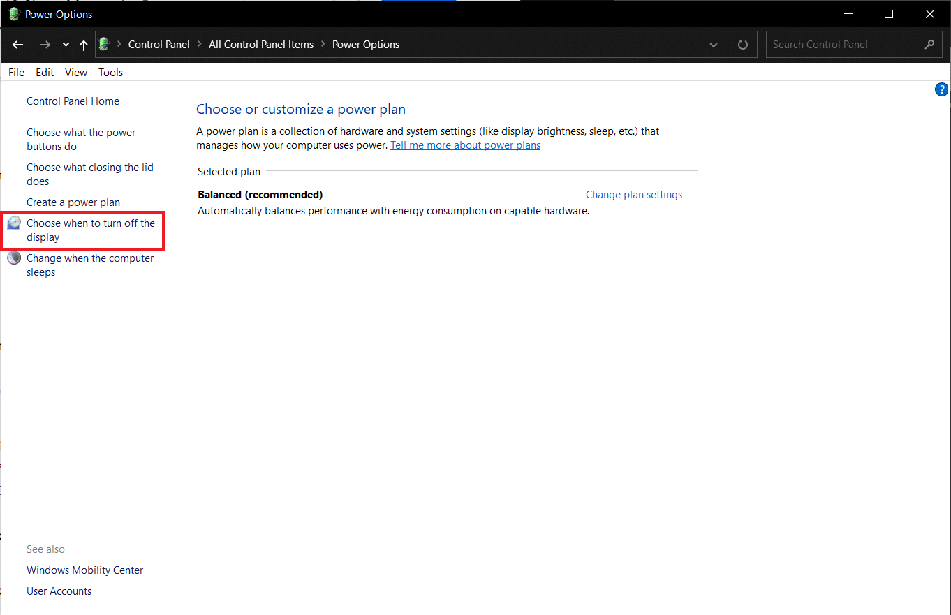 Klik pada Select when to turn off display hyperlink di panel kiri. Perbaiki Mode Tidur Windows 10 Tidak Berfungsi