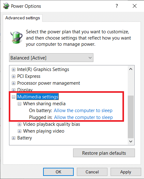 Arahkan ke Saat berbagi media di bawah pengaturan Multimedia. Pastikan kedua opsi diatur ke Allow the computer to sleep.