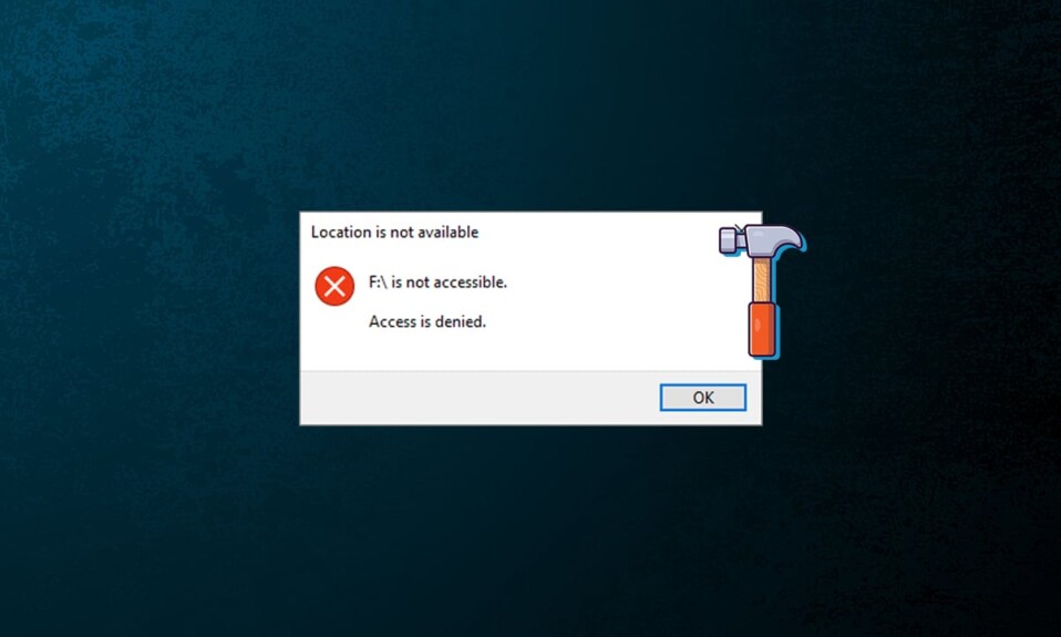 Cómo arreglar el acceso denegado Windows 10