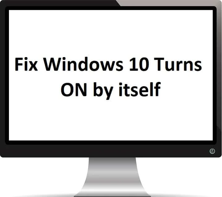 Cum să remediați Windows 10 se pornește de la sine