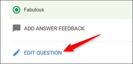 Enregistrez vos modifications lorsque vous cliquez sur Modifier la question