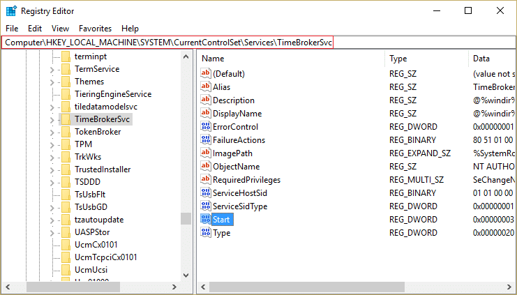 Mettez en surbrillance la clé de registre TimeBrokerSvc puis double-cliquez sur Démarrer DWORD