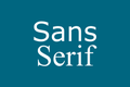 "Şerif" ve "Sans Serif" Ne Demektir?