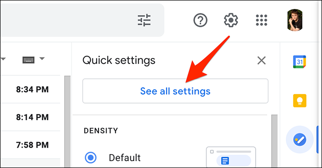 Seleziona "Vedi tutte le impostazioni" dal menu "Impostazioni" su Gmail.
