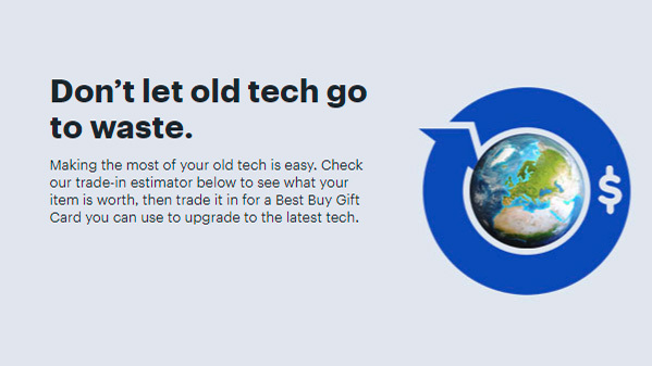صورة من موقع Best Buy على الويب تقول "لا تدع التكنولوجيا الجيدة تذهب سدى"