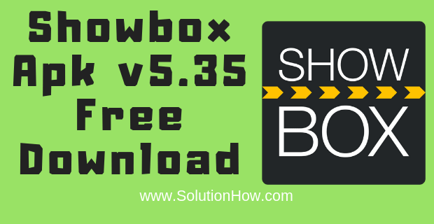 Descărcați-Showbox-Apk cea mai recentă versiune