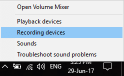Clique com o botão direito do mouse no ícone Volume na bandeja do sistema e selecione Dispositivos de gravação | Como corrigir o problema do microfone do Windows 10 que não está funcionando?