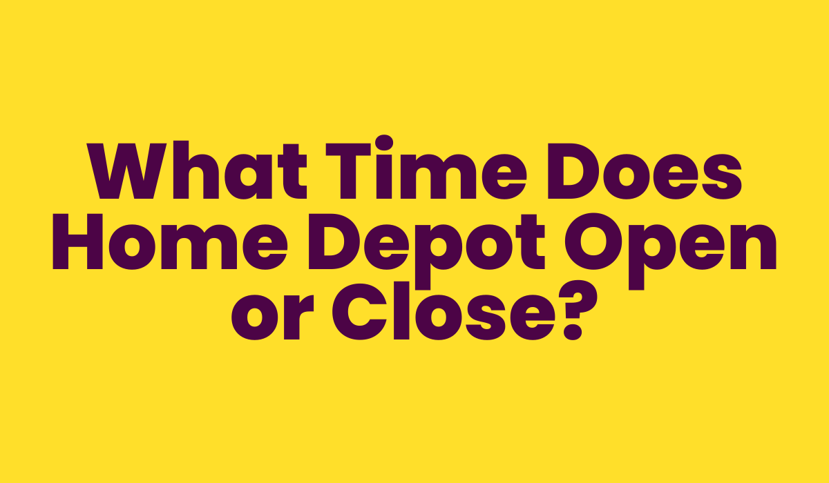 ¿A qué hora abre o cierra Home Depot?