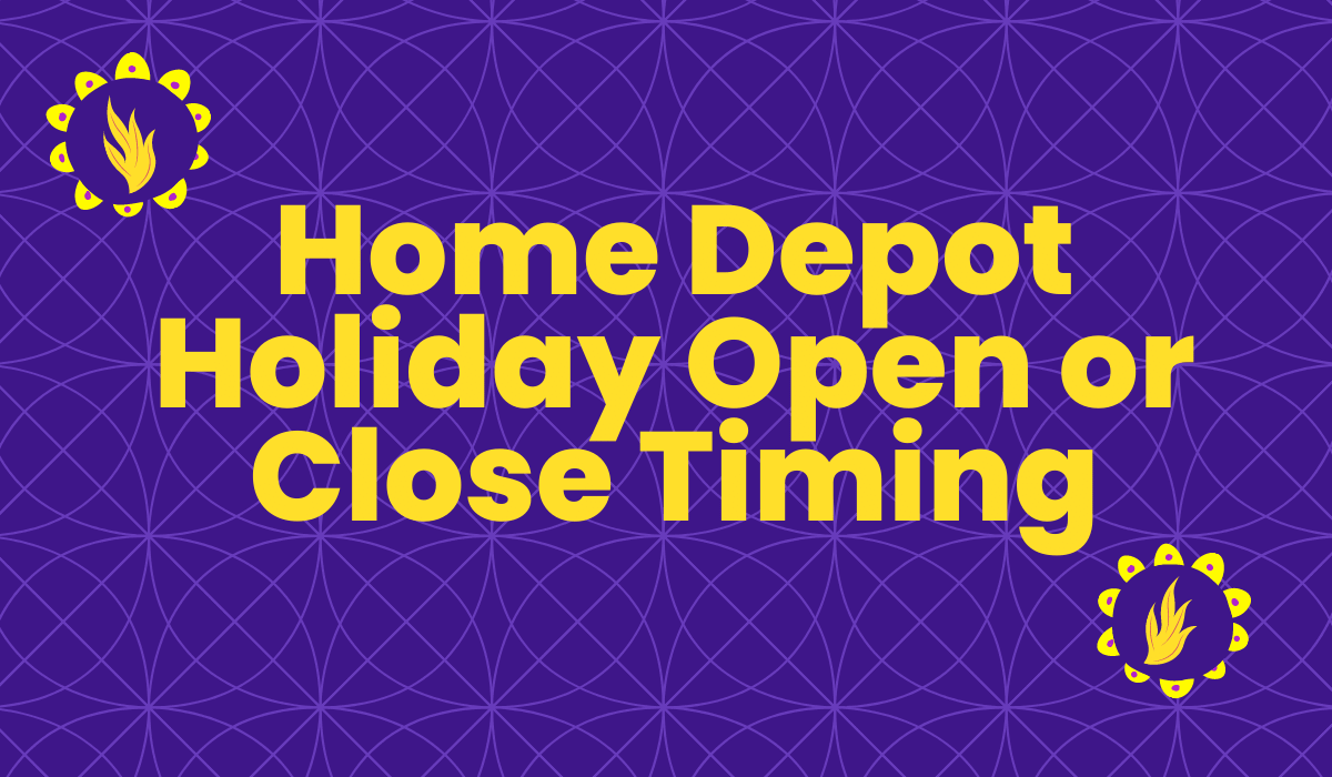 Calendario de apertura o cierre de vacaciones de Home Depot