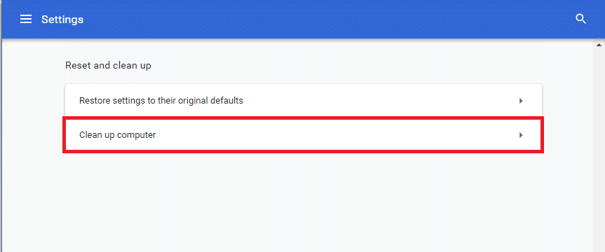 Wählen Sie nun die Option Computer bereinigen. Chrome-Profilfehler beheben