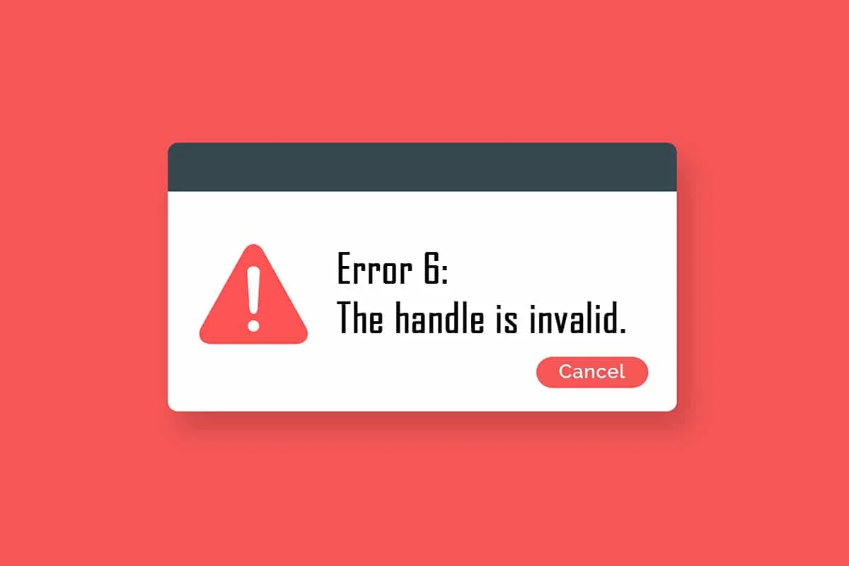 Corriger l'erreur Le handle n'est pas valide dans Windows 10