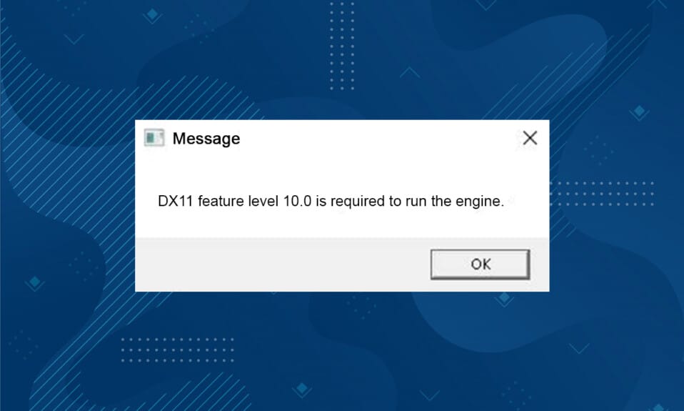 แก้ไข DX11 คุณสมบัติระดับ 10.0 Error