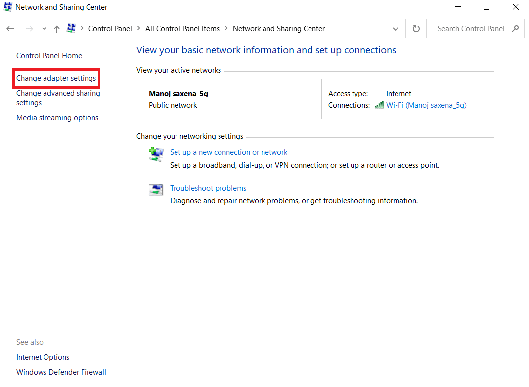 Cliquez sur Modifier les paramètres de l'adaptateur. Comment réparer l'adaptateur Wi-Fi qui ne fonctionne pas sous Windows 10