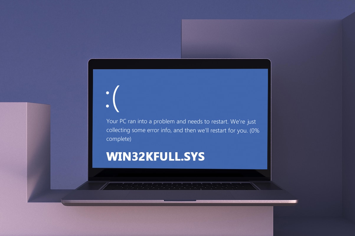 Corrigir o BSOD win32kfull.sys no Windows 10