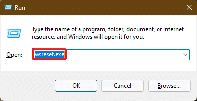 Digite wsreset.exe e pressione a tecla Enter