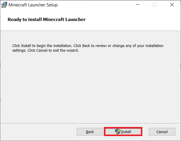 faceți clic pe Instalare în fereastra următoare. Fix Minecraft Launcher nu este disponibil momentan în contul dvs